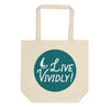 The Live Vividly Eco Tote Bag
